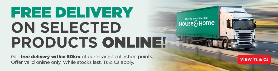 FREE DELIVERY ON SELECTED PRODUCTS! Get free delivery within 50km of our nearest collection points. While stocks last. Ts & Cs apply.